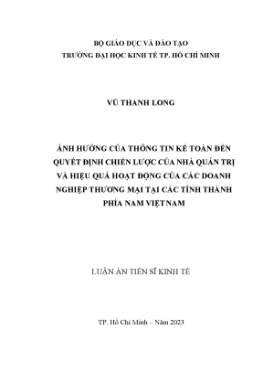 Ảnh hưởng của thông tin kế toán đến quyết định chiến lược của nhà quản trị và hiệu quả hoạt động của các doanh nghiệp thương mại tại các tỉnh thành phía nam việt nam