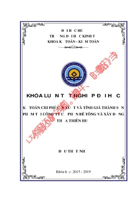 Khóa luận tốt nghiệp kế toán chi phí sản xuất và tính giá thành sản phẩm tại công ty cổ phần bê tông và xây dựng thừa thiên huế