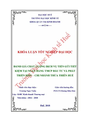 Đánh giá chất lượng dịch vụ tiền gửi tiết kiệm tại ngân hàng tmcp đầu tư và phát triển bidv chi nhánh thừa thiên huế