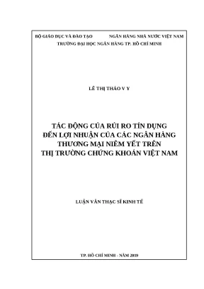 0199 tác động của rủi ro tín dụng đến lợi nhuận của các nhtm niêm yết trên thị trường chứng khoán việt nam luận văn thạc sĩ tcnh lê thị thảo vy lê hoàng v