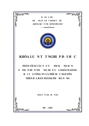 Khóa luận tốt nghiệp phân tích các yếu tố ảnh hưởng đến sự nhận diện thương hiệu của khách hàng đối với công ty cà phê mộc nguyên trên địa bàn thành phố đà nẵng