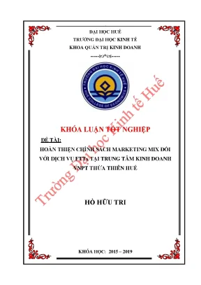 Hoàn thiện chính sách marketing mix đối với dịch vụ fttx tại trung tâm kinh doanh vnpt thừa thiên huế