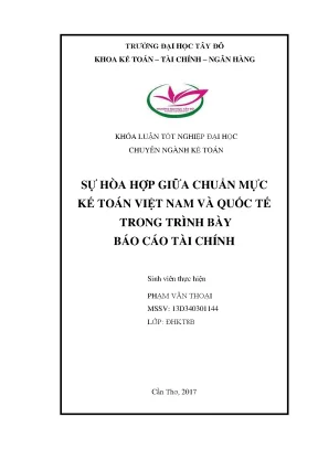 Khóa luận tốt nghiệp sự hòa hợp giữa chuẩn mực kế toán việt nam và quốc tế trong trình bày báo cáo tài chính