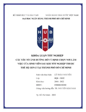 Các yếu tố ảnh hưởng đến ý định chọn nơi làm việc của sinh viên sau khi tốt nghiệp thuộc thế hệ gen z tại thành phố hồ chí minh