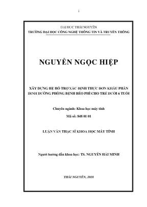 Luận văn thạc sĩ xây dựng hệ hỗ trợ xác định thực đơn khẩu phẩn dinh dưỡng phòng bệnh béo phì cho trẻ dưới 6 tuổi