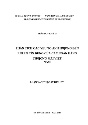 0555 phân tích các yếu tố ảnh hưởng đến rủi ro tín dụng của các nhtm việt nam luận văn thạc sĩ tcnh trần duy khiêm nguyễn thanh phong tp hcm đh nh hcm 20