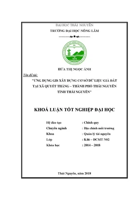 Khóa luận tốt nghiệp ứng dụng gis xây dựng cơ sở dữ liệu giá đất tại xã quyết thắng thành phố thái nguyên tỉnh thái nguyên giai đoạn 2015 2017