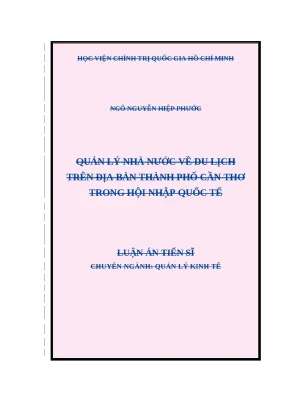 Luận án tiến sĩ quản lý nhà nước về du lịch trên địa bàn thành phố cần thơ trong hội nhập quốc tế
