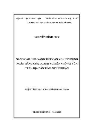 0723 nâng cao khả năng tiếp cận vốn tín dụng nh của dn nhỏ và vừa trên địa bàn tỉnh ninh thuận luận văn thạc sĩ kinh tế nguyễn đình huy tp hcm đh nh 2019