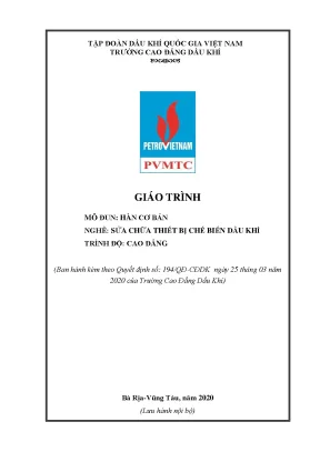 Giáo trình hàn cơ bản nghề sửa chữa thiết bị chế biến dầu khí trình độ cao đẳng trường cao đẳng dầu khí năm 2020