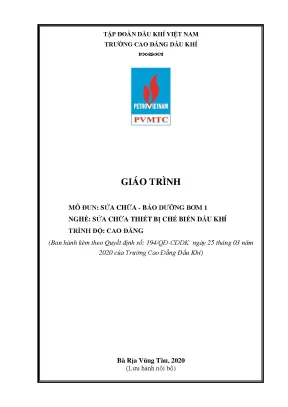 Giáo trình sửa chữa và bảo dưỡng bơm 1 nghề sửa chữa thiết bị chế biến dầu khí trình độ cao đẳng trường cao đẳng dầu khí năm 2020