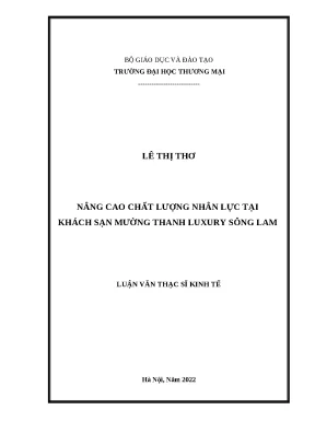 Luận văn thạc sĩ kinh tế nâng cao chất lượng nhân lực tại khách sạn mường thanh luxury sông lam