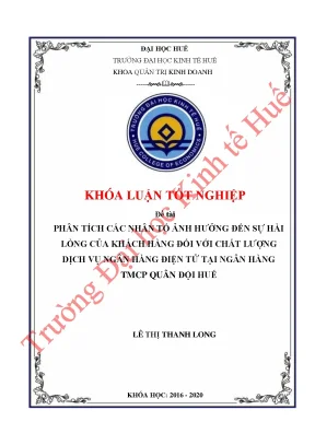 Phân tích các nhân tố ảnh hưởng đến sự hài lòng của khách hàng về chất lượng dịch vụ ngân hàng điện tử tại ngân hàng quân đội chi nhánh huế