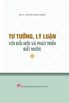 Ebook tư tưởng lý luận với đổi mới và phát triển đất nước