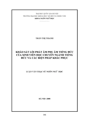 Luận văn thạc sĩ khảo sát lỗi phát âm phụ âm tiếng đức của sinh viên học chuyên ngành tiếng đức và các biện pháp khắc phục