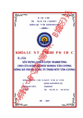 Xây dựng chiến lược marketing cho cửa hàng xe máy honda tân cương đông hà thuộc công ty tnhh mtv tân cương