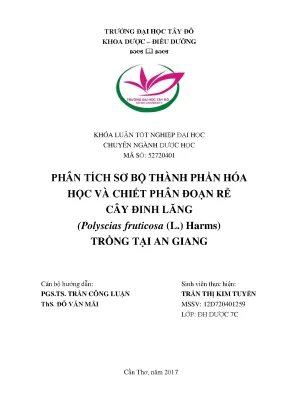 Khóa luận tốt nghiệp phân tích sơ bộ thành phần hóa học và chiết phân đoạn của rễ cây đinh lăng polyscias fruticosa l harms trồng tại an giang