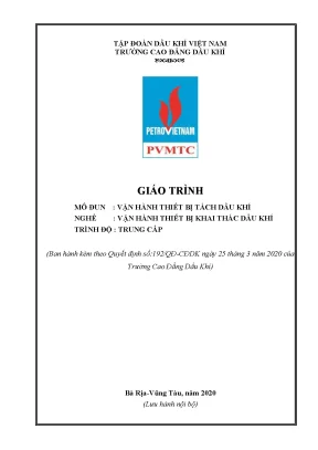 Giáo trình vận hành thiết bị tách dầu khí nghề vận hành thiết bị khai thác dầu khí trình độ trung cấp