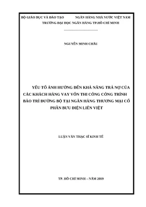 0027 yếu tố ảnh hưởng đến khả năng trả nợ của các khách hàng vay vốn thi công công trình bảo trì đường bộ tại nhtm cp bưu điện liên việt luận văn thạc sĩ t