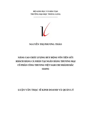 Luận văn thạc sĩ nâng cao chất lượng huy động vốn tiền gửi khách hàng cá nhân tại ngân hàng thương mại cổ phần công thương việt nam chi nhánh bắc giang