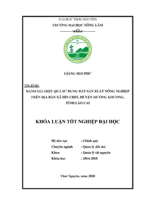 Khóa luận tốt nghiệp đánh giá hiệu quả sử dụng đất sản xuất nông nghiệp trên địa bàn xã dìn chin huyện mường khương tỉnh lào cai