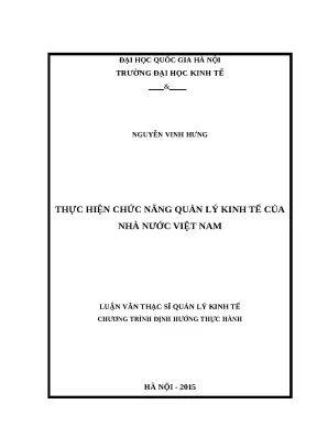 Mẫu luận văn thạc sĩ ngành quản lý kinh tế nhà nước thực hiện chức năng quản lý kinh tế của nhà nước việt nam