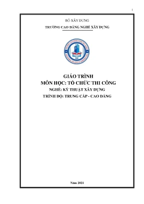 Giáo trình tổ chức thi công nghề kỹ thuật xây dựng tccđ