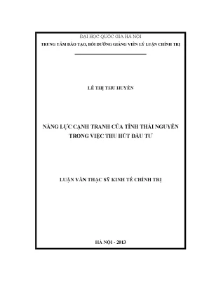Luận văn thạc sĩ năng lực cạnh tranh của tỉnh thái nguyên trong việc thu hút đầu tư