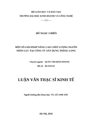 Luận án thạc sĩ kinh tế một số giải pháp nâng cao chất lượng nguồn nhân lực tại công ty xây dựng thăng long