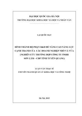 Luận văn thạc sĩ hình thành bộ phận rd để nâng cao năng lực cạnh tranh trong các doanh nghiệp nhỏ và vừa nghiên cứu trường hợp công ty tnhh sơn lâm cđp tỉnh tuyên quang