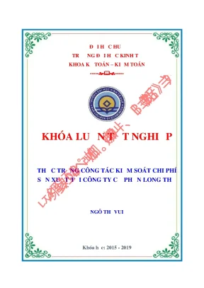 Khóa luận tốt nghiệp thực trạng công tác kiểm soát chi phí sản xuất tại công ty cổ phần long thọ