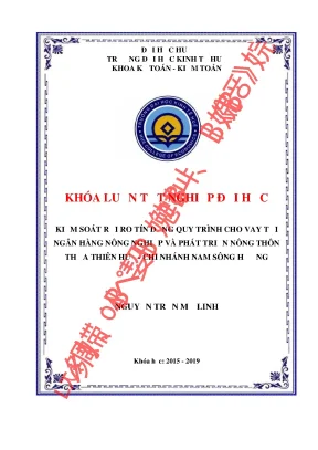Khóa luận tốt nghiệp kiểm soát rủi ro tín dụng quy trình cho vay tại ngân hàng nông nghiệp và phát triển nông thôn thừa thiên huế chi nhánh nam sông hương