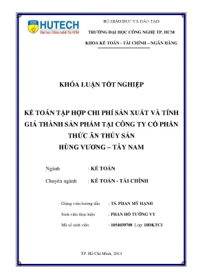 Khóa luận tốt nghiệp kế toán chi phí sản xuất và tính giá thành sản phẩm tại công ty cổ phần thức ăn thủy sản hùng vương tây nam