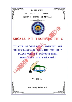 Khóa luận tốt nghiệp thực trạng công tác kế toán thuế giá trị gia tăng và kế toán thuế thu nhập doanh nghiệp tại công ty tnhh trang trí nội thất tiên phát