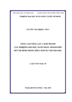 0722 nâng cao năng lực cạnh tranh của đh nh tp hcm trong bối cảnh tự chủ đại học luận văn thạc sĩ qtkd nguyễn thị hương thủy nguyễn văn thích tp hcm đh n