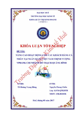 Nâng cao hoạt động cho vay khách hàng cá nhân tại ngân hàng việt nam thịnh vượng vpbank chi nhánh bố trạch quảng bình
