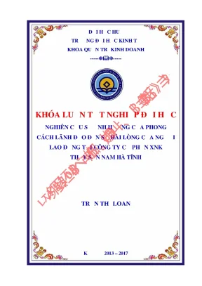 Nghiên cứu sự ảnh hưởng của phong cách lãnh đạo đến sự hài lòng của người lao động tại công ty cổ phần xnk thủy sản nam hà tĩnh