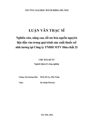 Nghiên cứu nâng cao tối ưu hóa nguồn nguyên liệu đầu vào trong quá trình sản xuất thuốc nổ nhũ tương tại công ty tnhh mtv hóa chất 21