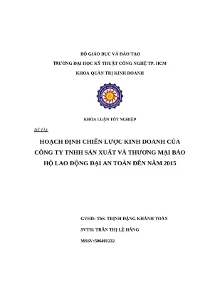Luận văn thạc sỹ hoạch định chiến lược kinh doanh của công ty tnhh sản xuất và thương mạibảo hộ lao động đại an toàn đến năm 2015