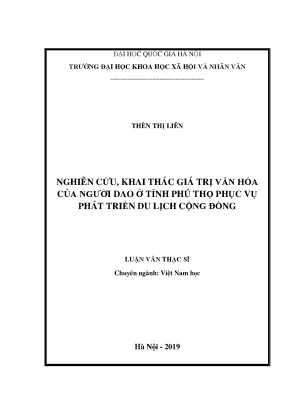 Luận văn thạc sĩ nghiên cứu khai thác giá trị văn hóa của người dao ở tỉnh phú thọ phục vụ phát triển du lịch cộng đồng