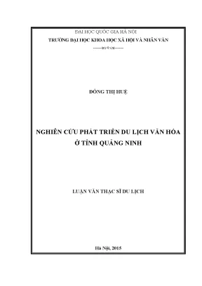 Luận văn thạc sĩ nghiên cứu giá trị các di tích lịch sử văn hóa trọng điểm triều trần tại quảng ninh phục vụ phát triển du lịch