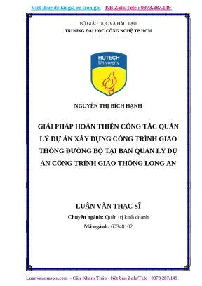 Luận văn giải pháp hoàn thiện công tác quản lý dự án xây dựng công trình giao thông đường bộ tại ban quản lý dự án công trình giao thông long an