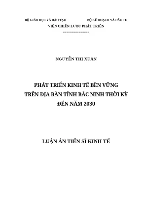 Luận án tiến sĩ phát triển kinh tế bền vững trên địa bàn tỉnh bắc ninh thời kỳ đến năm 2030