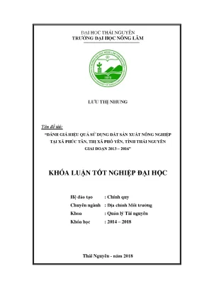 Khóa luận tốt nghiệp đánh giá hiệu quả sử dụng đất sản xuất nông nghiệp tại xã phúc tân thị xã phổ yên tỉnh thái nguyên giai đoạn 2013 2016