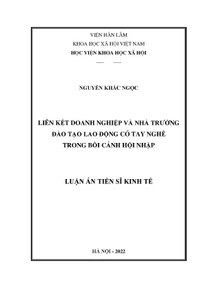 Luận án tiến sĩ liên kết doanh nghiệp và nhà trường trong đào tạo lao động có tay nghề trong bối cảnh hội nhập trường hợp tỉnh hưng yên