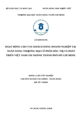 0981 hoạt động cho vay khách hàng dn tại nhtm cp đầu tư và phát triển việt nam chi nhánh tp hcm khóa luận tốt nghiệp đại học lê kim dung tp hcm đh nh 201