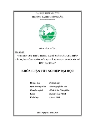 Khóa luận tốt nghiệp nghiên cứu thực trạng và đề xuất các giải pháp xây dựng nông thôn mới tại xã nậm mạ sìn hồ lai châu