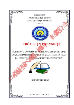 Nghiên cứu các nhân tố ảnh hưởng đến quyết định mua sản phẩm sản phẩm gạch tuynel của khách hàng cá nhân tại công ty cổ phần gạch tuynel hương thủy