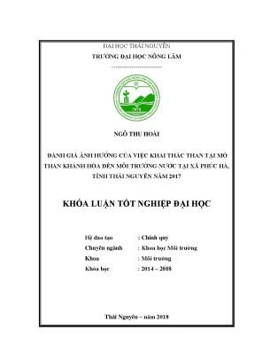 Khóa luận tốt nghiệp đánh giá ảnh hưởng của việc khai thác than tại mỏ than khánh hòa đến môi trường nước tại xã phúc hà tỉnh thái nguyên năm 2017