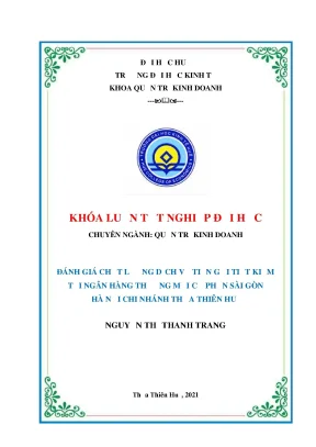 Khóa luận tốt nghiệp đánh giá chất lượng dịch vụ tiền gửi tiết kiệm tại ngân hàng tmcp sài gòn hà nội chi nhánh thừa thiên huế